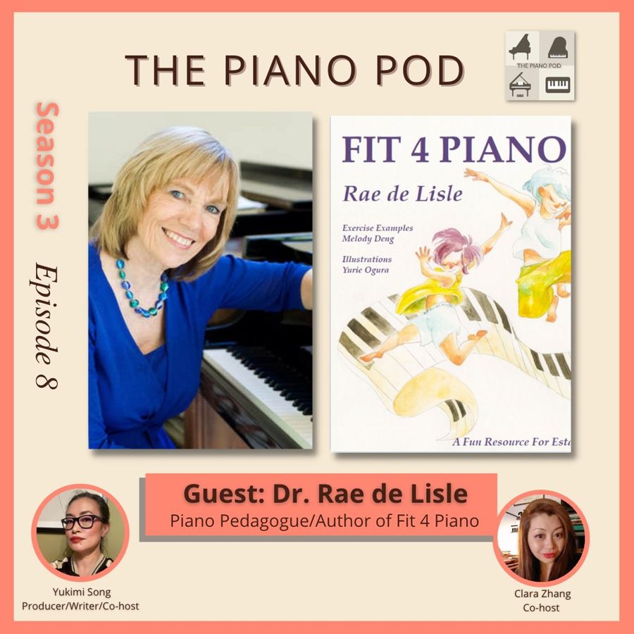 the-piano-pod-season-3-episode-8:-dr.-rae-de-lisle-—-piano-pedagogue/author-of-fit-4-piano