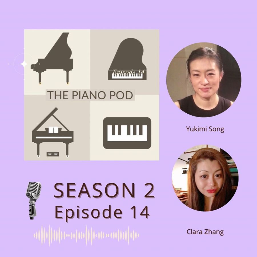 the-piano-pod,-season-2-episode-14:-the-piano-pod-team-—-yukimi-song-&-clara-zhang