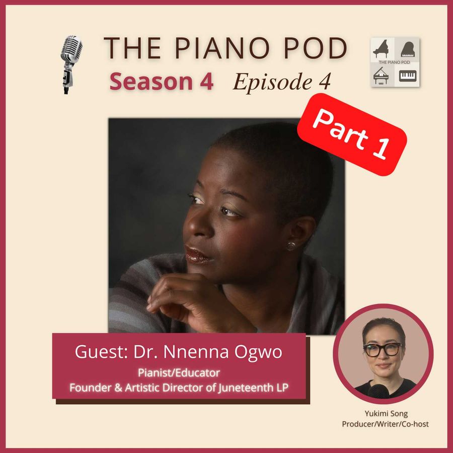 part-1-of-season-4-episode-4:-dr.-nnenna-ogwo-—-concert-pianist,-educator,-&-founder-of-juneteenth-lp