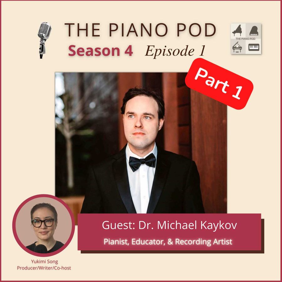 part-1-of-season-4-episode-1:-dr.-michael-kaykov-—-concert-pianist/recording-artist/educator
