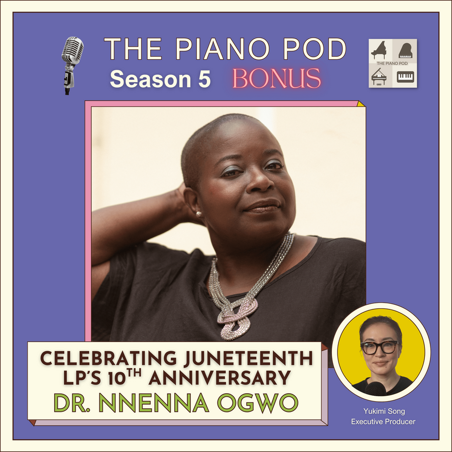 season-5-bonus-episode:-“celebrating-juneteenth-lp’s-10th-anniversary”-feat-dr.-nnenna-ogwo