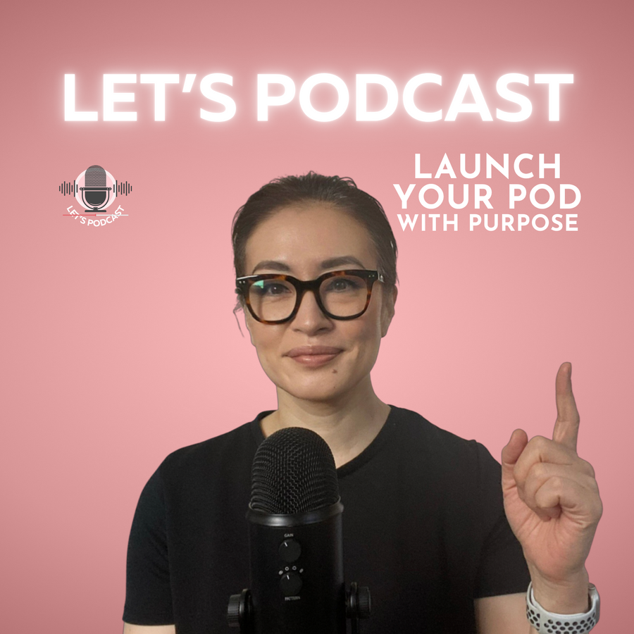 intro-to-“let’s-podcast-–-launch-your-pod-with-purpose”