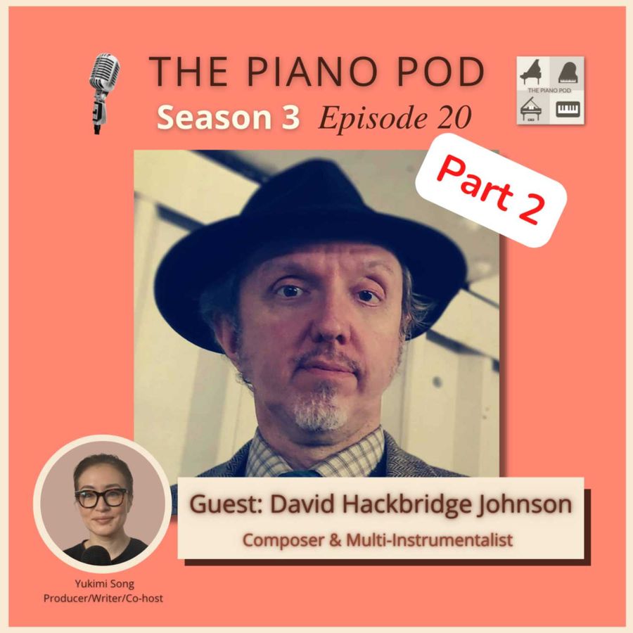 season-3,-episode-20,-part-2:-david-hackbridge-johnson-—-composer-&-multi-instrumentalist