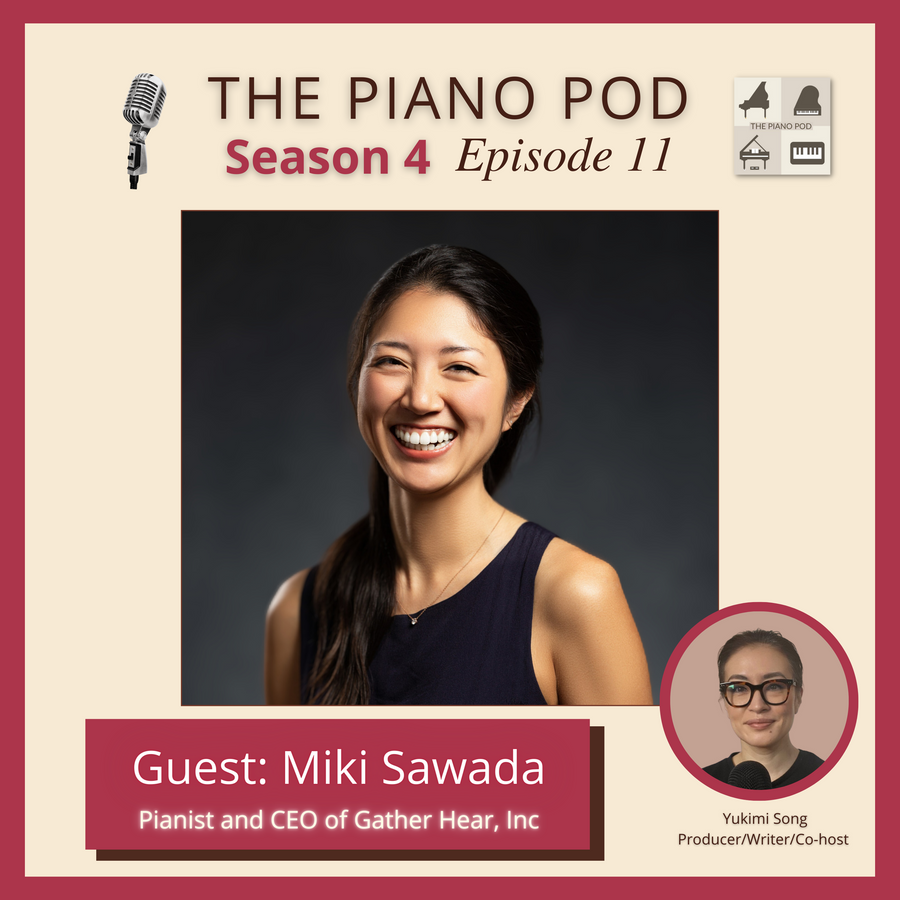season-4-episode-11:-miki-sawada-–-classical-pianist-&-ceo-of-gather-hear-inc.