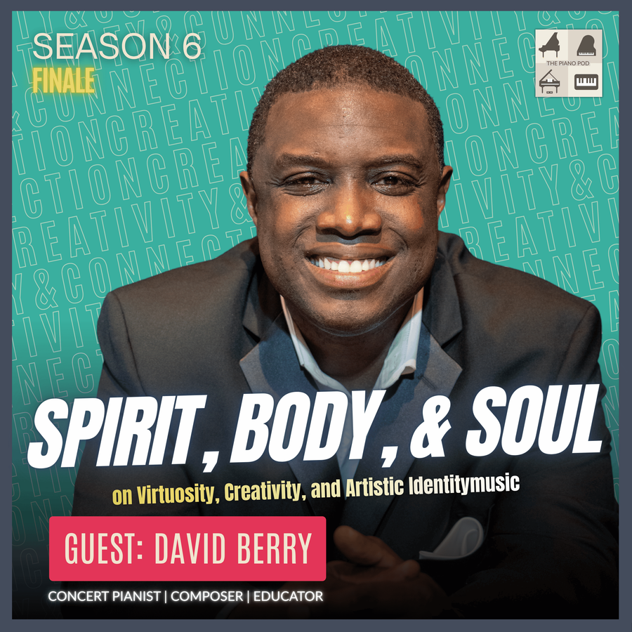 spirit,-body,-and-soul:-pianist-&-composer-david-berry-on-virtuosity,-creativity,-and-artistic-identity